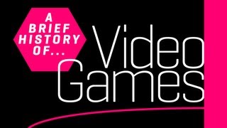 A Brief History of Video Games [upl. by Limay]