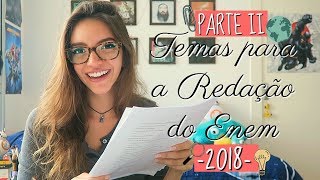 10 Temas Para Redação do Enem 2018  PARTE 2 Débora Aladim [upl. by Sheri]