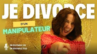 Je divorce dun manipulateur [upl. by Harman]