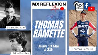 MX Reflexion Live avec Thomas Ramette [upl. by Ranchod]