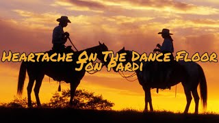 Jon Pardi  Heartache On The Dance Floor Lyrics [upl. by Lemmy]