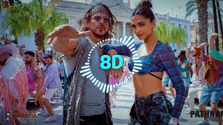 Jhoome Jo Pathaan Song  8D AUDIO  USE HEADPHONES 🎧  Shah Rukh Khan Deepika  Arijit Singh [upl. by Anaeco]