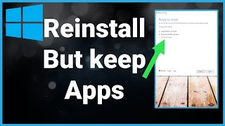 How To Reinstall Windows 10 Without Losing Apps Data Or Files [upl. by Eilyak]