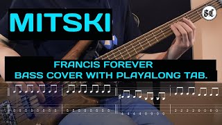 MITSKI  FRANCIS FOREVER  BASS COVER WITH PLAY ALONG TAB [upl. by Nomelihp941]