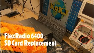 FlexRadio 6400 SD Card Replacement [upl. by Niklaus]