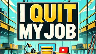 I Quit My Job What Happened Next Life Update [upl. by Gearalt9]