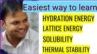 Easiest Way to Learn HYDRATION LATTICE ENERGY SOLUBILITYTHERMAL STABILITY  NEETJEE preparation [upl. by Atina912]