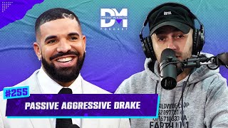 The Diverse Mentality Podcast 255  Passive Agressive Drake [upl. by Godfry836]