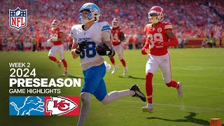 Detroit Lions vs Kansas City Chiefs  2024 Preseason Week 2 Game Highlights [upl. by Nitsreik]