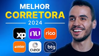 QUAL a MELHOR CORRETORA para investir em 2024  XP RICO CLEAR BTG BANCO INTER NUBANK [upl. by Willyt]