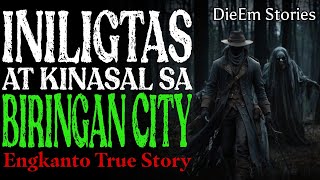 INILIGTAS AT IKINASAL SA BIRINGAN CITY  Kwentong Aswang  True Story [upl. by Ymme]