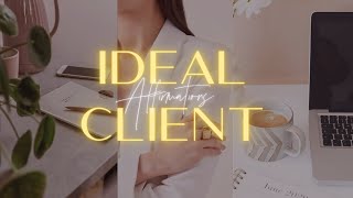 Attracting amp Manifesting Your Ideal Clients Powerful Affirmations For Entrepreneurs [upl. by Massab793]