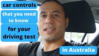 9 Car controls you MUST know for your driving test in Australia [upl. by Oremo]