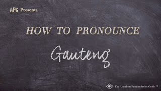 How to Pronounce Gauteng Real Life Examples [upl. by Winn]