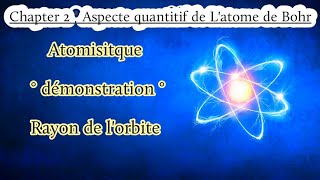 Atomistique démonstration Rayon de lorbite [upl. by Gurevich373]