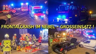 FRONTALCRASH IM NEBEL  TECHNISCHE RETTUNG  FEUERWEHR amp RETTUNGSDIENST  GROSSEINSATZ [upl. by Nylcsoj]