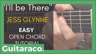 Ill be There  Jess Glynne  EASY Guitar Tutorial 4 Open Chords [upl. by Perzan]