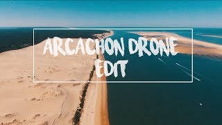 ARCACHON DRONE EDIT [upl. by Arriet]