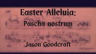 Gregorian Chant  Easter Alleluia Pascha nostrum [upl. by Mic]