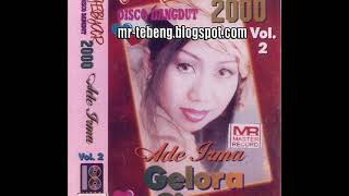 FULL ALBUM Ade Irma  Gelora Cinta 2000 [upl. by Azirb]