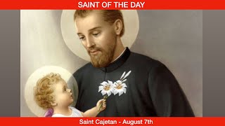 Saint Cajetan Founder of the Theatine Order  August 7th [upl. by Cahn]