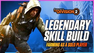 Farming For Legendary Loot The Division 2 Legendary SoloGroup PVE Skill Build  Division 2 Builds [upl. by Silevi658]