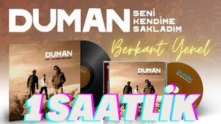 DUMANSENİ KENDİME SAKLADIM 1 SAATLİK [upl. by Shornick]