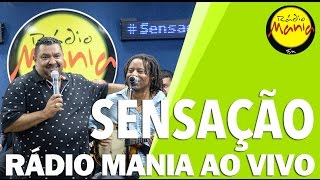 🔴 Radio Mania  Sensação  Mundo de Ilusão  Falso Adeus  Jeito de Amar  Louco Apaixonado [upl. by Anahsohs965]