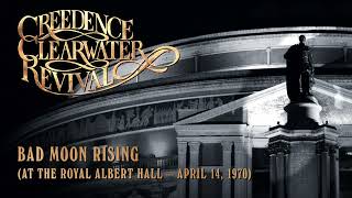 Creedence Clearwater Revival  Bad Moon Rising at the Royal Albert Hall Official Audio [upl. by Etnaid656]