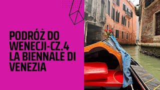 La Biennale di Venezia  czyli o Wenecji cz4 [upl. by Nancee]