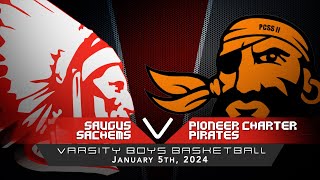 Sachems Boys Varsity Basketball vs Pioneer Charter Pirates 152024 [upl. by Haroppiz]