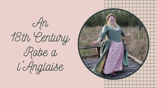 Sewing an 18th Century Robe a lAnglaise [upl. by Nuhs277]