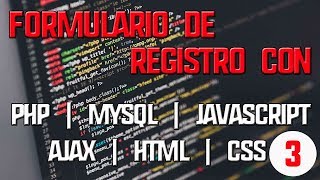 Formulario de registro con PHP Mysql Javascript Ajax y Css  Parte 3  vlaz vela [upl. by Reema]