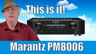 The Marantz PM8006My End Game Integrated Amp [upl. by Dorahs]