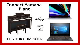 How To Connect Yamaha Digital PianoKeyboard to MacBook or PC via USBMIDI Cable  2020 Tutorial [upl. by Notgnillew175]