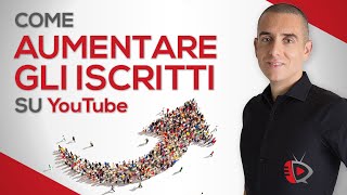 Come Aumentare Gli Iscritti Su Youtube  7 Strategie per farlo velocemente [upl. by Namzaj]