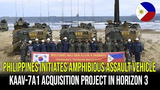 PHILIPPINES INITIATES AMPHIBIOUS ASSAULT VEHICLE KAAV7A1 ACQUISITION PROJECT IN HORIZON 3 [upl. by Ezri]