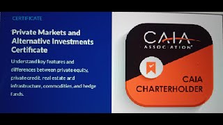 CFA Institutes Private Markets and Alternative Investments Certificate vs CAIA Charter  My views [upl. by Cad]