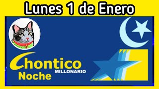 Resultado EL CHONTICO NOCHE Lunes 1 de Enero de 2024 [upl. by Elsy]