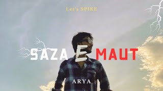 SAZA E MAUT Mixtape  ARYA  Official Music Video  Prod Bmbeatz  Lets begin the rawera [upl. by Ittak]