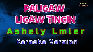 ♫ Paligaw Ligaw Tingin  Ashely Lmler ♫ KARAOKE VERSION ♫ [upl. by Jollenta]