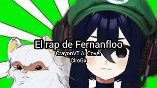 CrayonVT  El Rap de Fernanfloo  IA Cover [upl. by Gideon]