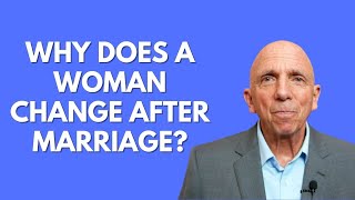 Why Does a Woman Change After Marriage  Paul Friedman [upl. by Yrrehs]