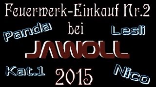 Feuerwerkseinkauf 2015 Nr2 Kat1 bei Jawoll [upl. by Nuaj]