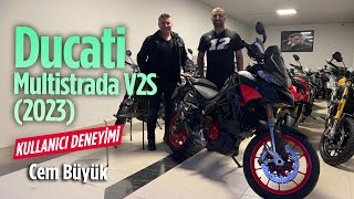 Ducati Multistrada V2S 2023  Kullanıcı Deneyimi Cem Büyük [upl. by Candida]