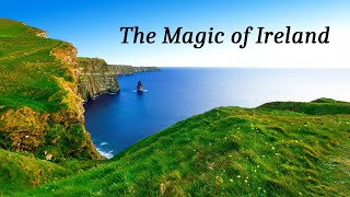 The Magic of Ireland [upl. by Servais]