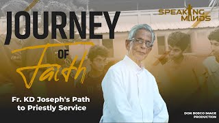 Journey of Faith Fr KD Josephs Path to Priestly Service Speaking Minds [upl. by Islek]