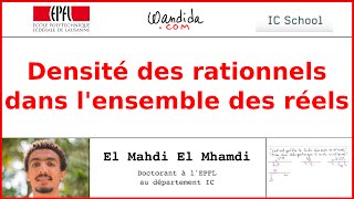 Densité des rationnels dans lensemble des réels par dichotomie  El Mahdi El Mhamdi [upl. by Llemij]