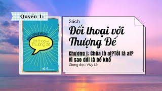 Sách Nói Tâm Linh Hay Nhất Nên Đọc  ĐỐI THOẠI VỚI THƯỢNG ĐẾ  Tập 1  Chương 1 [upl. by Kelsey]