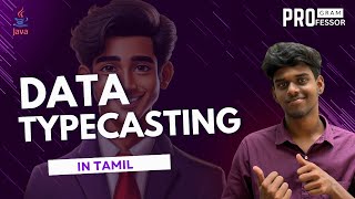 27 Data TypeCasting in Java in Tamil [upl. by Ahseen]